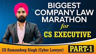 BIGGEST COMPANY LAW MARATHON FOR CS EXECUTIVE BY CS RAMANDEEP SINGH CYBER LAWYER [upl. by Ryley]