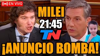 🔴URGENTE MILEI EN VIVO EN TN CON ANUNCIO BOMBA DE LOAN Y BAJA LA EDAD DE IMPUTABILIDAD [upl. by Prasad705]