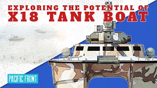 Exploring X18 Tank Boat Potential [upl. by Ace]