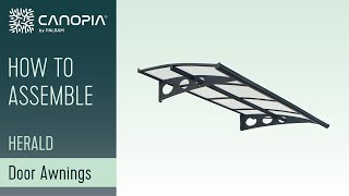 How to Assemble Herald™ 2230 Door Awning  Canopia by Palram [upl. by Sirron]