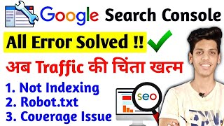 Google Search Console All Error Solved  Not Indexing  Coverage Error  Sitemap Error  Robot txt [upl. by Enelyar]