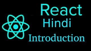 React js Hindi Tutorial 1 Introduction [upl. by Htiduj]