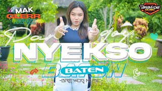 DJ NYEKSO BATEN‼️STYLE PARGOY TERBARU  BASS JEDAG JEDUNG PALING ENAK BUAT SANTAIquot 💕 [upl. by Pufahl]