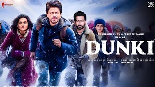 Dunki 2023  Shahrukh Khan New Release Action Blockbuster Movie  Latest Bollywood Full Action Movie [upl. by Arabela]