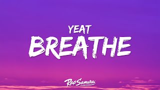 Yeat  Breathe Lyrics [upl. by Llenehc]