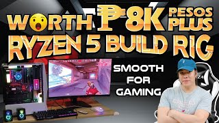 Pinaka Murang Ryzen 5 Build Rig Worth 8Kpesos Plus Sulit talaga at Smooth sa mga Games [upl. by Weiser]