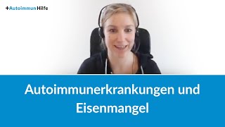 Autoimmunerkrankungen und Eisenmangel [upl. by Nitaj]