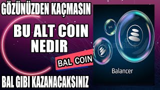 BALANCER BAL COİN NEDİR  FARKLI DEFİ PROJESİ ETHERİUMUN PEŞİNDEN GİDEBİLİR  İYİ YATIRIM ETH BAL [upl. by Nedda]