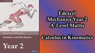 Edexcel A Level Maths Mechanics 2  Calculus in Kinematics [upl. by Nirret]