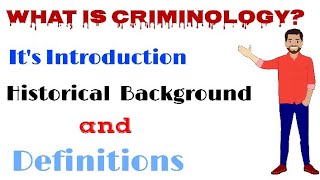 What is Criminology Its introduction background and definitions Explained with examples [upl. by Larual]