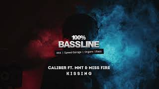 100 BASSLINE  CALIBER FT MNT amp MISS FIRE  K I S S I N G  HQ [upl. by Delfeena]