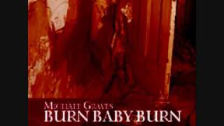 Michale Graves  Burn Baby Burn [upl. by Erdnad299]