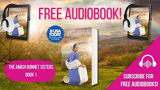 Book 1 Amish Mercy Free fulllength Amish Romance Audiobook in The Amish Bonnet Sisters series [upl. by Llehcram]