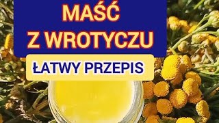 Maść z Wrotyczu jak zrobić 👍 Tylko 2 składniki 🌿 [upl. by Zitah288]