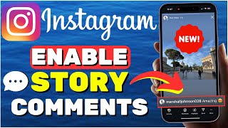 How To Enable Instagram Story Comments NEW UPDATE [upl. by Trisa578]