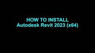 How to Install Revit 2023 x64 Multilanguage [upl. by Pirozzo]