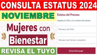 MUJERES CON BIENESTAR Consulta Estatus del PROCESO SEPTIEMBRE 2024 💥 Recupera tu folio y Conserva No [upl. by Pooh]