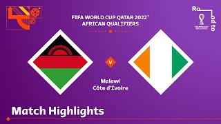 Malawi v Côte dIvoire  FIFA World Cup Qatar 2022 Qualifier  Match Highlights [upl. by Azpurua]