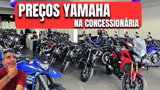 ATUALIZADO PREÇOS YAMAHA NA CONCESSIONÁRIA [upl. by Nasus]