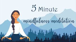 5 Minute Mindfulness Meditation [upl. by Linnet]