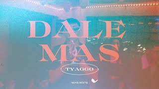 Dale más Tyaggo Video Oficial [upl. by Enaffit213]