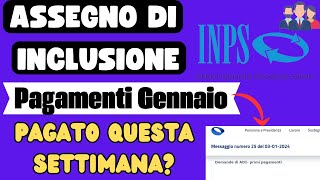 ⚠️ASSEGNO DI INCLUSIONE👉PAGAMENTI GENNAIO 2024 PAGATO A TUTTI QUESTA SETTIMANA❓ [upl. by Nosna774]