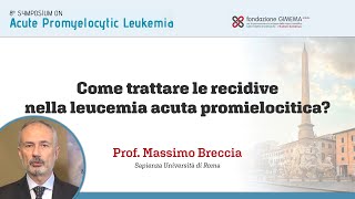 Come trattare le recidive nella leucemia acuta promielocitica [upl. by Ahsikam]