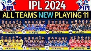 IPL  2024 ALL 10 TEAMS BEST FINAL PLAYING  11 LIST IPL  2024 ALL 10 TEAM BEST FINAL PLAYING  11 [upl. by Adlai]