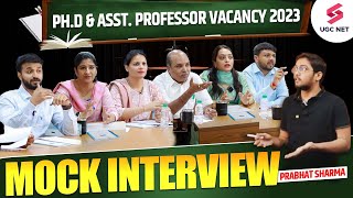 PhD amp Asst Professor Vacancy 2023  Assistant Professor Exclusive Mock Interview  Mock Interview [upl. by Daron]