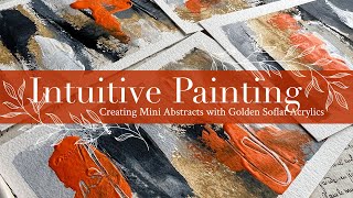 Intuitive Painting Creating Mini Abstracts with Golden Soflat Acrylics [upl. by Anairam]