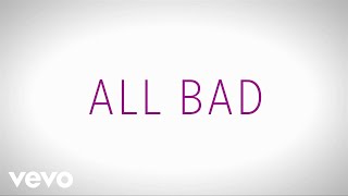 Justin Bieber  All Bad Official Lyric Video [upl. by Trahurn893]