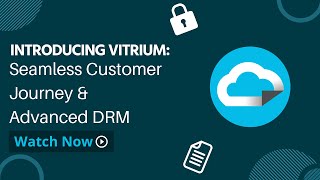 Introducing Vitrium Advanced DRM Software amp Seamless Customer Journey [upl. by Petit]