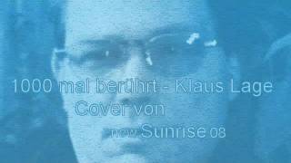 1000 mal berührt  Klaus Lage KaraokeCover [upl. by Gabey]