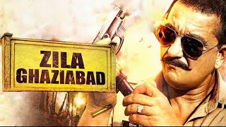 Zila Ghaziabad 2013  Full Movie Facts and Important Talks  Sanjay Dutt  Vivek Oberoi [upl. by Stodder963]