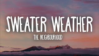 The Neighbourhood  Sweater Weather Lyrics [upl. by Seif]