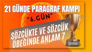 SÖZCÜKTE VE SÖZCÜK ÖBEĞİNDE ANLAM 7  21 GÜNDE PARAGRAF KAMPI  6GÜN [upl. by Reo710]