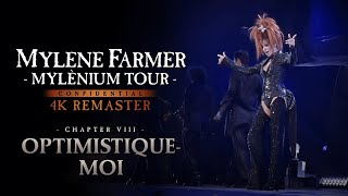 Mylène Farmer  Mylènium tour  Optimistiquemoi 4K Remaster [upl. by Myk]