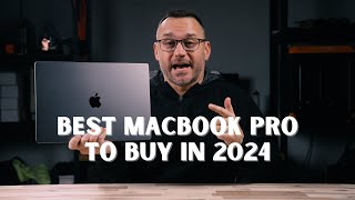 Best MacBook Pro to buy for 2024 [upl. by Fraase]