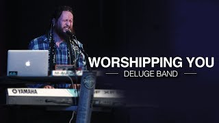 Worshipping You  Deluge Cover [upl. by Ahsienat815]