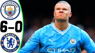 Manchester City vs Chelsea 60  All Goals and Highlights  2024 🔥 HAALAND [upl. by Nahs]