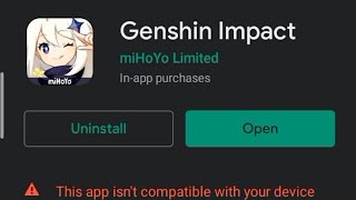 Genshin Impact app isnt compatible with your device [upl. by Delp]