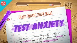 Test Anxiety Crash Course Study Skills 8 [upl. by Danete250]