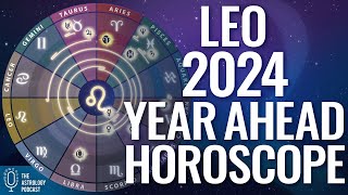 Leo 2024 Horoscope ♌ Year Ahead Astrology [upl. by Anitra]