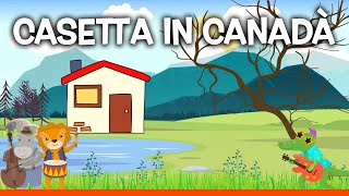 CASETTA IN CANADÀ  Le migliori canzoni per bambini con testo [upl. by Sven]