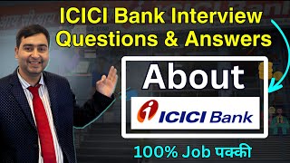 About ICICI Bank  ICICI Bank Interview Questions and Answers  ICICI Careers [upl. by Aileek]