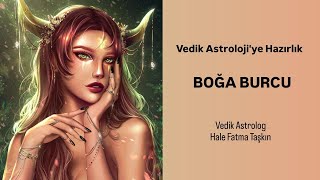 Vedik Astrolojiye Giriş Boğa Burcu [upl. by Animlehliw944]