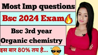 bsc 3rd year organic chemistry most important questions for bsc 2024 exam knowledge adda lion batch [upl. by Leahkim]