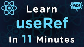 Learn useRef in 11 Minutes [upl. by Anthony]