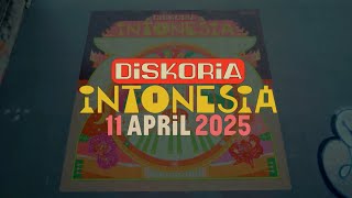 DISKORIA INTONESIA — 11 APRIL 2025 [upl. by Nilknarf]