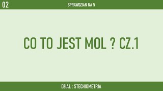 Co to jest mol cz 1  SPRAWDZIAN NA 5 [upl. by Mima]